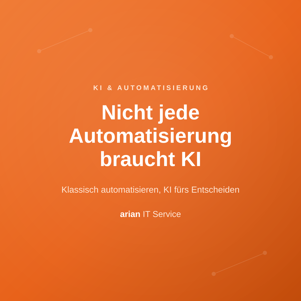 Nicht jede Automatisierung braucht KI: wann klassisch reicht und wo die KI entscheidet